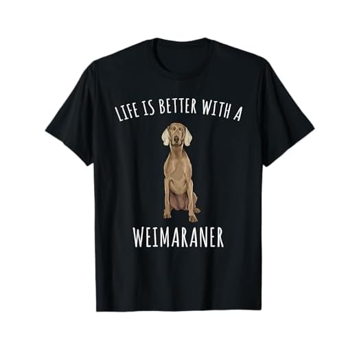 La Vida Es Mejor Con Un Perro Braco De Weimar Camiseta
