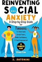 The Reading Order for Kindle Edition REINVENTING SOCIAL ANXIETY: A Step-By-Step Guide for Tweens to Overcome Social Fears, Build Confidence, and Feel Empowered in Just 10 Minutes a Day, Stress Free Complete Guide Curated Content Best Seller