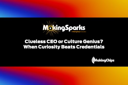 Clueless CEO or Culture Genius? When Curiosity Beats Credentials cover art