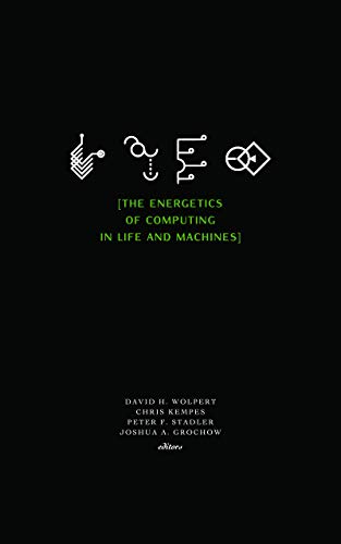 The Energetics of Computing in Life and Machines (English Edition) Livre PDF Gratuit