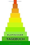  Blutzucker Tagebuch: ``Diabetiker Notizbuch`` Platz für 1300 Eintragungen(Softcover A5) universell einsetzbares Notizbuch, Journal, Tagebuch zum Einschreiben.