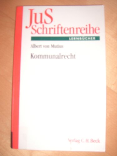 Kommunalrecht: Ein Lehr- und Lernbuch anhand von Fällen (JuS