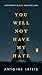 You Will Not Have My Hate