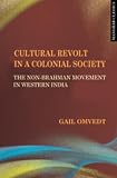 CULTURAL REVOLT IN A COLONIAL: The Non-Brahman Movement in Western Ind
