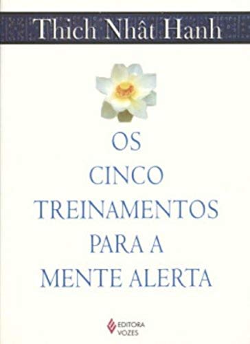 Os Cinco Treinamentos Para A Mente Alerta