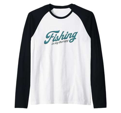 Fishing Is My Therapy Angler Humor Fun Outdoors Quote Design Raglan Baseball Tee