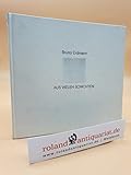 Aus vielen Schichten / Bruno Erdmann. Text Gottfried Boehm. [Hrsg.: E. Merck] / Darmstädter Kunstedition Merck ; Bd. 36 - Erdmann Bruno und Gottfried Boehm 