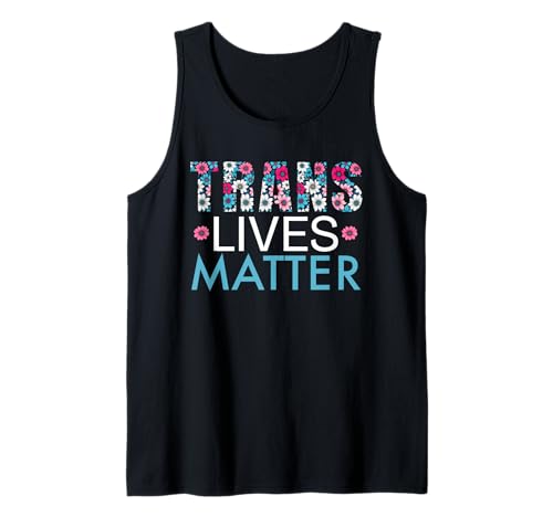 Trans Lives Matter Pride Month 2025 Floral LGBTQ RIghts Tank Top