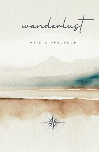 wanderlust - Mein Gipfelbuch