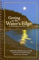 Getting to the Water's Edge on Whidbey and Camano Islands 0978985303 Book Cover