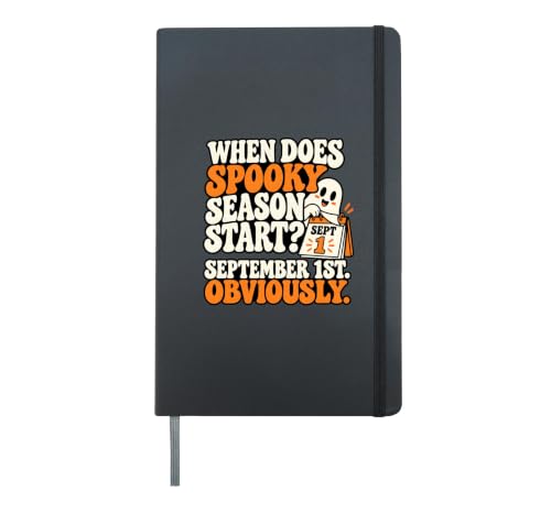 Spooky Season Starts September 1st Obviously Halloween Hardcover Journal, Black