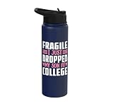 Fragile Son College Drop-Off Stainless Steel Insulated Water Bottle
