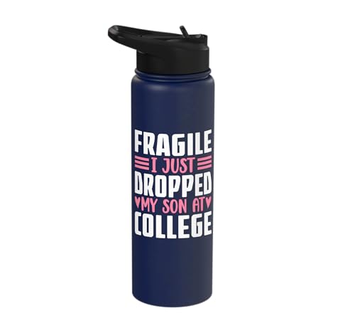 Fragile Son College Drop-Off Stainless Steel Insulated Water Bottle
