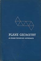 Plane geometry, a clear thinking approach B0000CIKQ5 Book Cover
