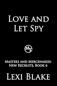 Love and Let Spy (Masters and Mercenaries: New Recruits)