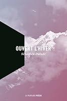 Ouvert l'Hiver 2923530969 Book Cover