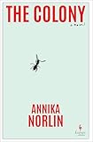 The Colony: A Novel
