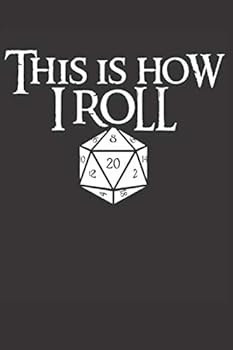 Paperback This Is How I Roll : D20 Dice - Pen and Paper Roleplay Notebook Book