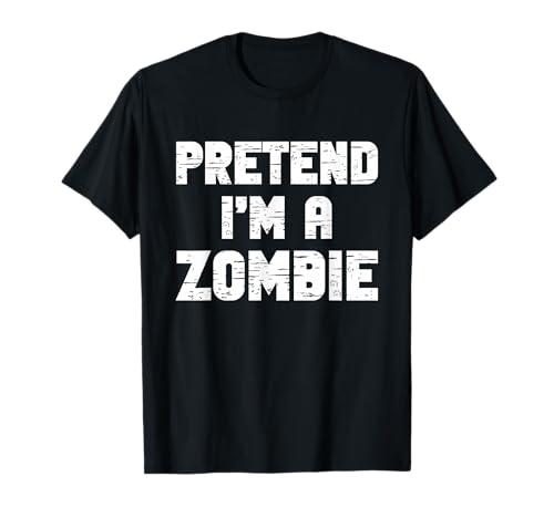 Halloween Pretend I'm A Zombie Costume Funny Lazy Adult Kids T-Shirt