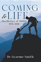 Coming to Life: The History of Ability 1991-2021 B09R3B1SG1 Book Cover