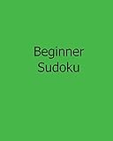 Beginner Sudoku: 80 Easy to Read, Large Print Sudoku Puzzles
