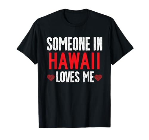 Alguien en Hawaii Me ama Heart State Vintage Camiseta