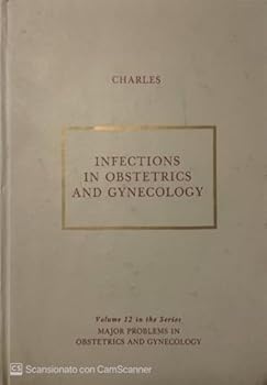 Hardcover Infections in obstetrics and gynecology (Major problems in obstetrics and gynecology) Book