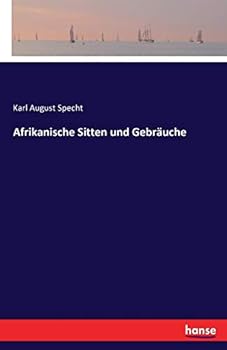 Paperback Afrikanische Sitten und Gebräuche [German] Book