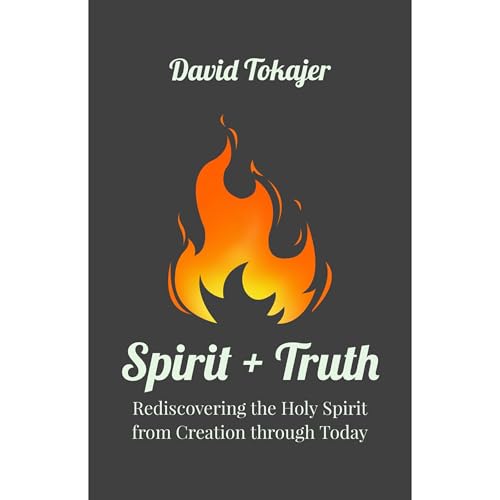 Spirit + Truth by David Tokajer episode artwork