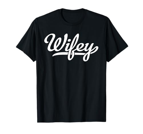 Wifey T-Shirt