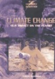 Library Binding Climate Change: Our Impact on the Planet Book