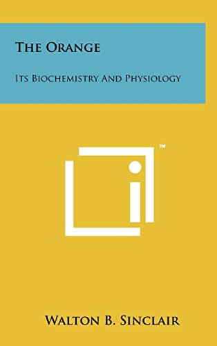 The Orange: Its Biochemistry and Physiology