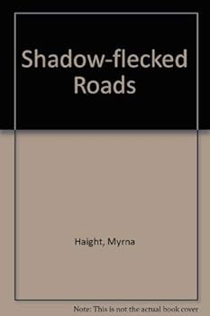 Hardcover Shadow-flecked Roads Book