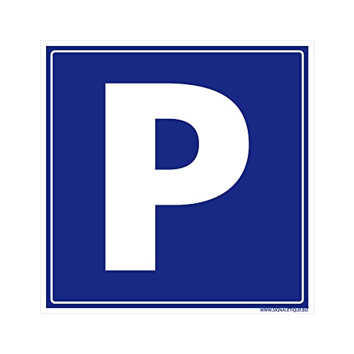 Panneau Parking. Panneau Emplacement Parking. Signalisation Stationnement. Sticker Parking, Panneau PVC ou Alu - 125 x 125 mm - Adhésif - Adhésif -
