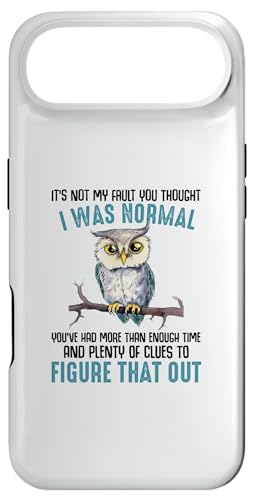 It's Not My Fault You Thought I Was Normal O[ tNE  X}zP[X iPhone Air p