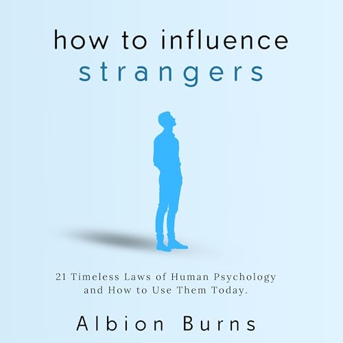How to Influence Strangers by Albion Burns episode artwork