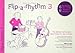 Produktbild FLIP A RHYTHM 3 + 4 - arrangiert für Instrumental-Ausgabe [Noten / Sheetmusic] Komponist: NELSON SHEILA