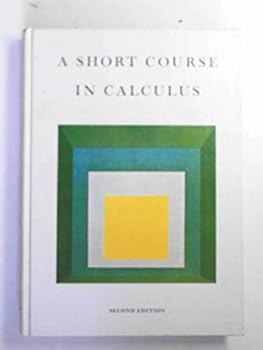 Hardcover A short course in calculus Book