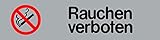 Rauchen verboten Schild selbstklebend Einfach andrücken - fertig! 160x40x0,5mm