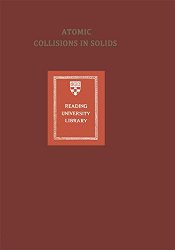 Atomic Collisions in Solids: Volume 2 view 2