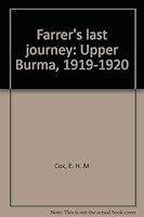 Farrer's Last Journey: Upper Burma, 1919-1920 0913728160 Book Cover