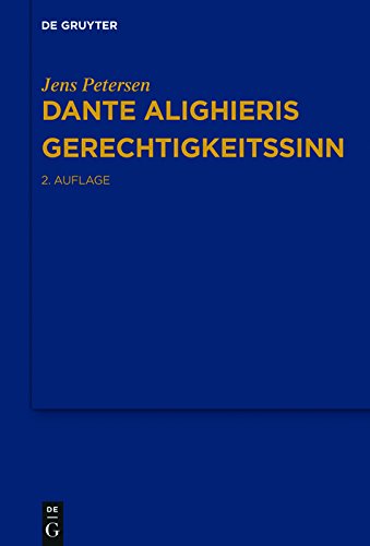 Dante Alighieris Gerechtigkeitssinn (German Edition)
