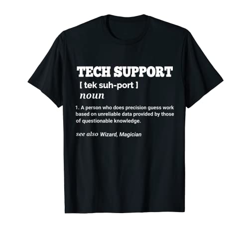 Tech Support Definición Computadora Nerd Sarcástico dicho divertido Camiseta
