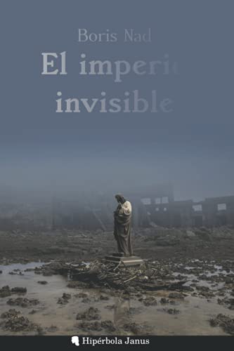 El imperio invisible (spanish edition)