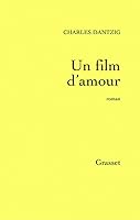 Un film d'amour 2246634210 Book Cover