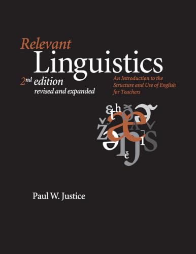 Relevant Linguistics: An Introduction to the Structure and Use of English for Teachers