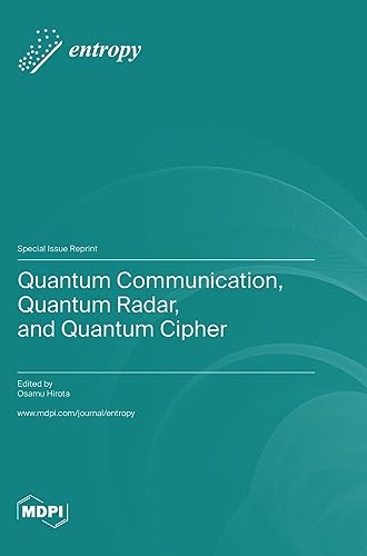 Quantum Communication, Quantum Radar, and Quantum Cipher view 2
