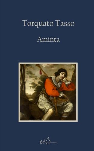Aminta: Edizione Integrale