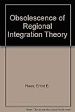  Obsolescence of Regional Integration Theory