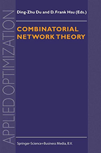 Combinatorial Network Theory: 1 (Applied Optimization) view 2